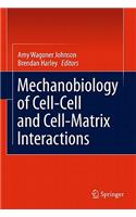 Mechanobiology of Cell-Cell and Cell-Matrix Interactions