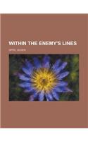 Within the Enemy's Lines