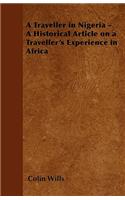 A Traveller in Nigeria - A Historical Article on a Traveller's Experience in Africa