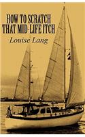 How to Scratch That Mid-Life Itch: (English)