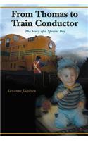 From Thomas to Train Conductor
