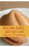 Have Your Cookie...and read it too