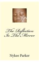 The Reflection In The Mirror: (English)