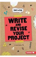 Write and Revise Your Project: (Info Wise)