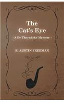 Cat's Eye (A Dr Thorndyke Mystery)