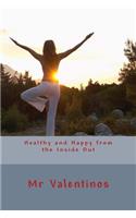 Healthy and Happy from the Inside Out