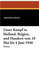 Unser Kampf in Holland: (German)