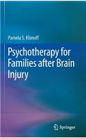 Psychotherapy for Families After Brain Injury