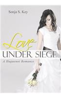 Love Under Siege