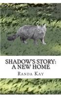 Shadow's Story