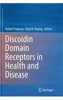 Discoidin Domain Receptors in Health and Disease