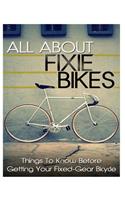 All About Fixie Bikes
