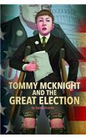 Tommy McKnight and the Great Election