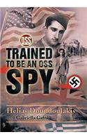 Trained to Be an OSS Spy