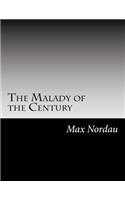 The Malady of the Century
