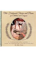 Old-Fashioned Stories and Poems for Children and Everyone
