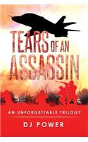 Tears of an Assassin: An Unforgettable Trilogy
