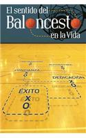 El Sentido Del Baloncesto En La Vida