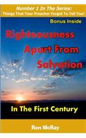 Righteousness Apart from Salvation