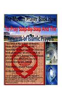 Muslim Prayer book How to Pray Step-by-Step and the Rewards of Islamic prayers