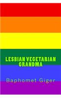 Lesbian Vegetarian Grandma
