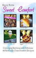 Sweet Comfort