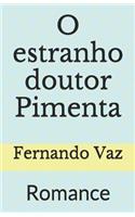 O estranho doutor Pimenta