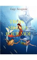 Trois sirènes pour moi