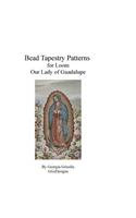 Bead Tapestry Patterns for Loom Our Lady of Guadalupe: (English)