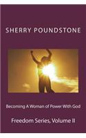 Becoming a Woman of Power With God