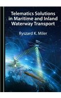 Telematics Solutions in Maritime and Inland Waterway Transport