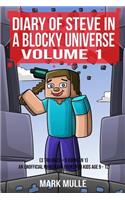 Diary of Steve in a Blocky Universe Volume 1 (3 Trilogies = 9 books in 1)