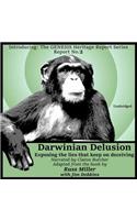 Darwinian Delusion Lib/E
