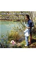 Cerca de Mi Corazón