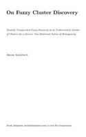 Towards Unsupervised Fuzzy Discovery of an Undetermined Number of Clusters for a