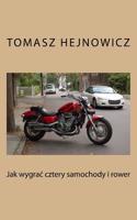 Jak Wygrac Cztery Samochody