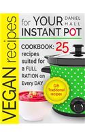 Vegan recipes for your Instant Pot.
