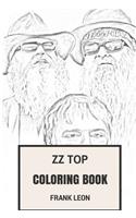 ZZ Top Coloring Book: Texas Blues Rock Fathers Striptease Dance Rock Billygibbons and Dusty Hill Inspired Adult Coloring Book(Coloring Book for Adults)