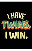 I Have Twins. I Win.