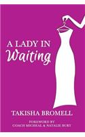 A Lady in Waiting