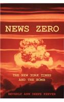 News Zero: The New York Times and the Bomb