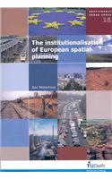 The Institutionalisation of European Spatial Planning