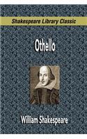 Othello (Shakespeare Library Classic)