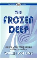 The Frozen Deep (Large Print Edition): (English)