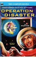 Operation Disaster & Land of the Damned