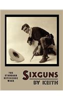 Sixguns by Keith