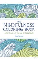 Anxiety Relief and Mindfulness Coloring Book: The #1 Bestselling Adult Coloring Book