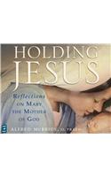 Holding Jesus