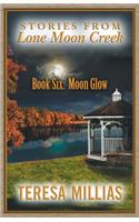 Stories from Lone Moon Creek