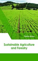 Sustainable Agriculture and Forestry